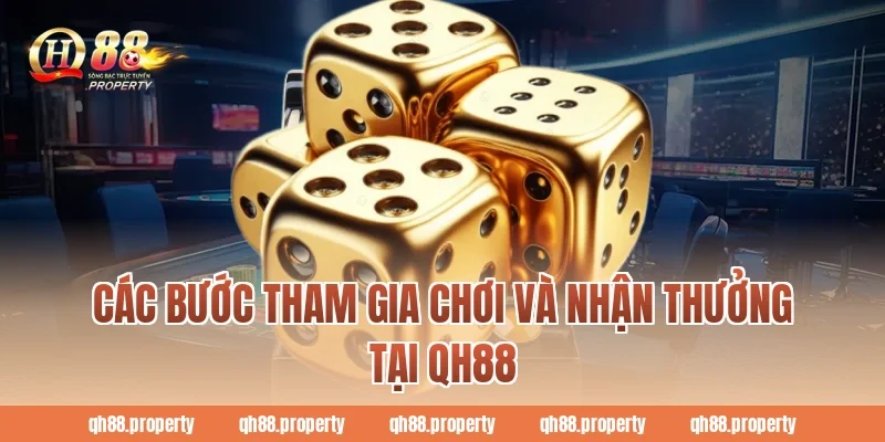 Các bước tham gia chơi và nhận thưởng tại QH88