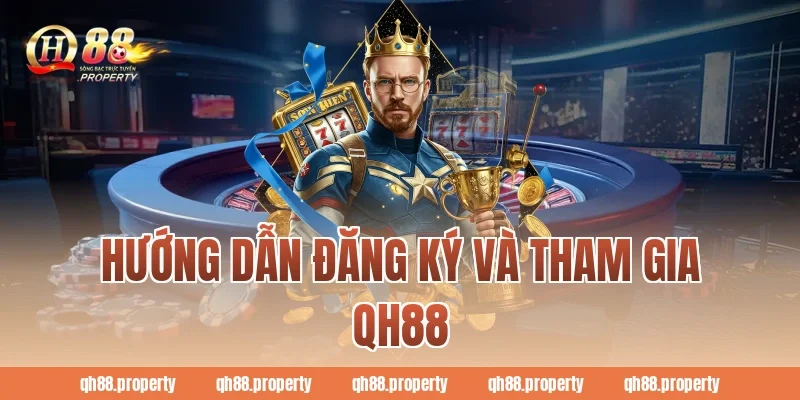Hướng dẫn đăng ký và tham gia QH88