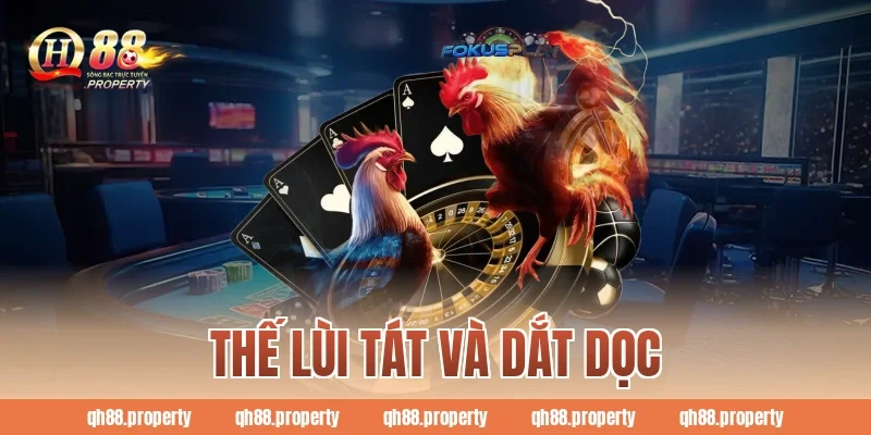 Thế lùi tát và dắt dọc